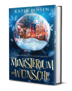 Das Ministerium der Wünsche, eine Weihnachtsgeschichte von Katja Jansen